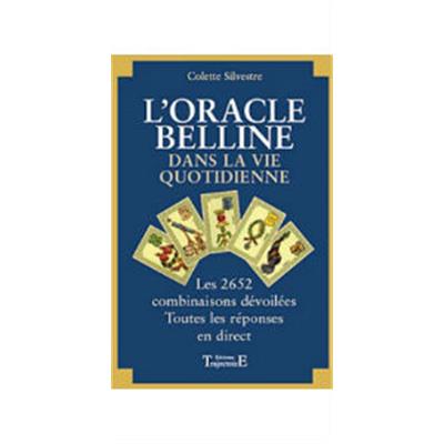 L'Oracle de Belline dans la vie quotidienne - Les 2652 combinaisons